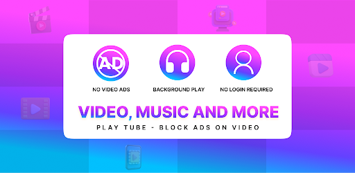 Play Tube - Block Ads on Video