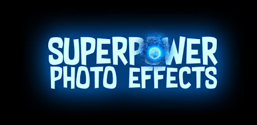 Super Power Photo Effects